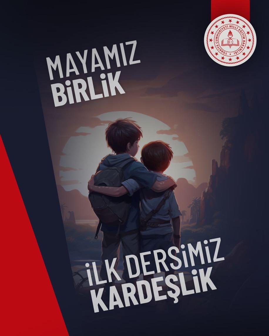 Mayamız Birlik, İlk Dersimiz Kardeşlik